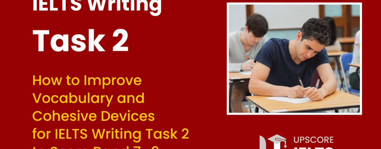 IELTS Writing Task 2 guide illustration: improving vocabulary and cohesive devices